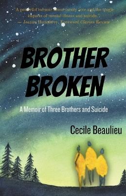 Brother Broken - Cecile Beaulieu - cover