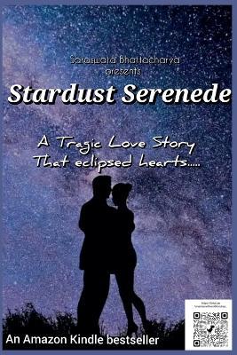 Stardust Serenede - Saraswata Bhattacharya - cover