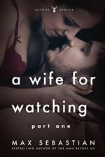 A Wife For Watching