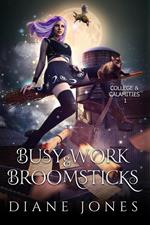 Busy Work & Broomsticks