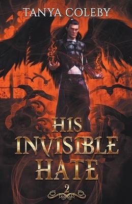 His Invisible Hate - Tanya Coleby - cover