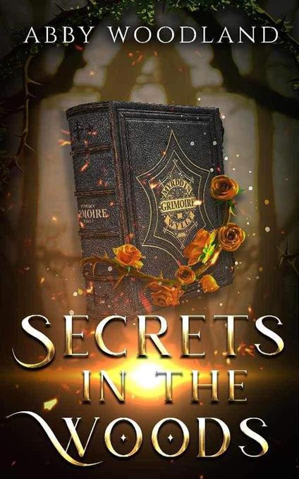 Secrets in the Woods - Abby Woodland - ebook