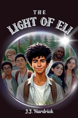 The Light of Eli - J J Hardrick - cover