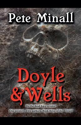 Doyle and Wells - Pete Minall - cover