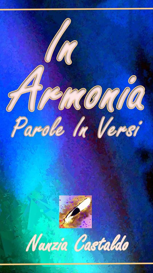 In Armonia Parole In Versi - Nunzia Castaldo - ebook