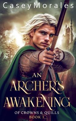 An Archer's Awakening - Casey Morales - cover
