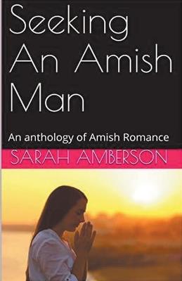 Seeking An Amish Man - Sarah Amberson - cover