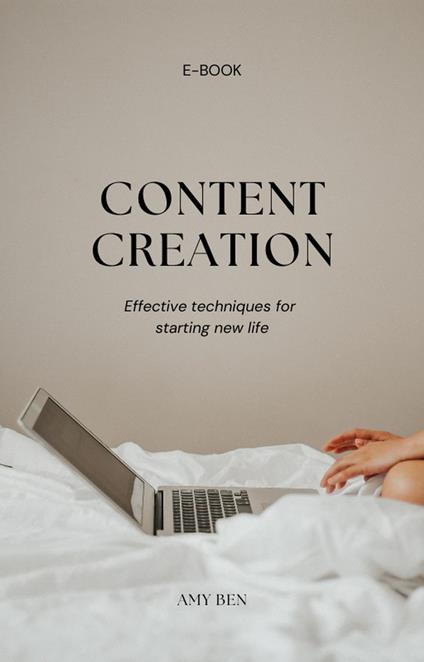 Content Creation For Beginners - Amina BENYOUSSEF - ebook