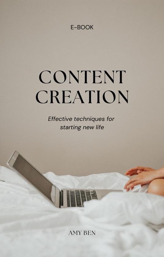Content Creation For Beginners - Amina BENYOUSSEF - ebook