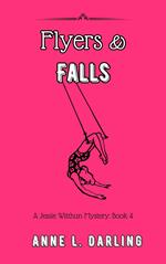 Flyers & Falls: A Jessie Witthun Mystery, Book 4