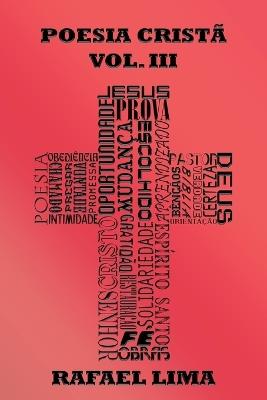 Poesia Crist? Volume III - Rafael Lima - cover