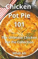 Chicken Pot Pie 101