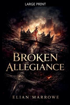 Broken Allegiance - Elian Marrowe - cover