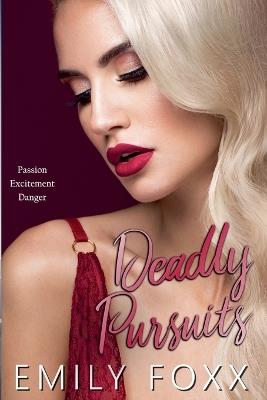 Deadly Pursuits - Emily Foxx - cover