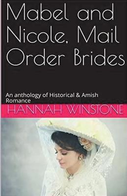 Mabel and Nicole, Mail Order Brides - Hannah Winstone - cover