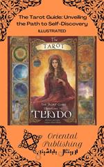 The Tarot Guide Unveiling the Path to Self-Discovery
