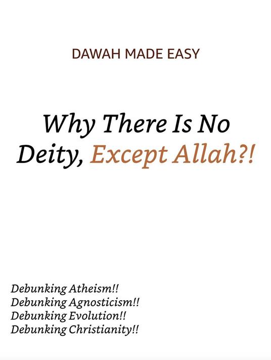 Why There Is No Deity, Except Allah?!