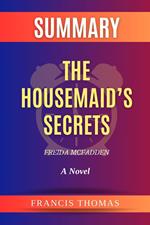 Summary of The Housemaid’s Secrets by Freida McFadden:A Novel