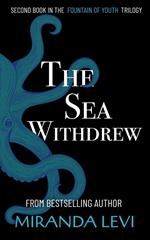 The Sea Withdrew