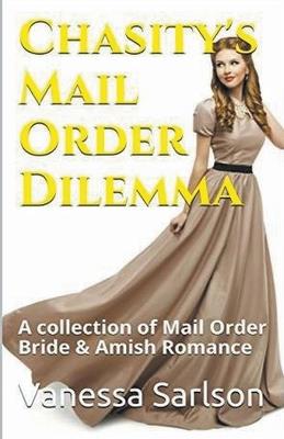 Chasity's Mail Order Dilemma - Vanessa Sarlson - cover