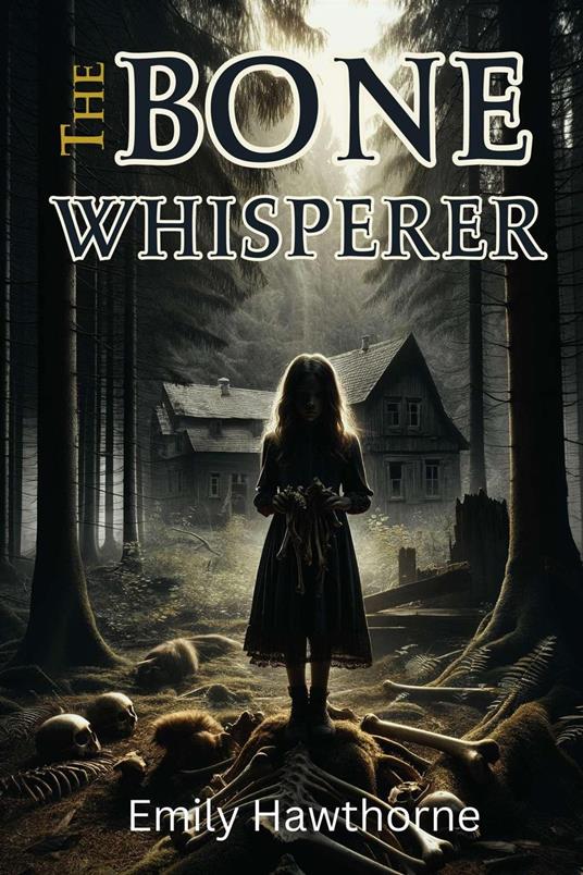 The Bone Whisperer