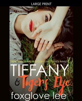 Tiffany and Tiger's Eye - Foxglove Lee - cover