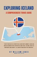 Exploring Iceland: A Comprehensive Travel Guide