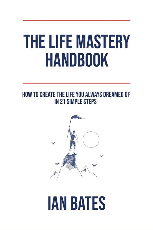 The Life Mastery Handbook