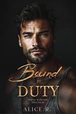 Bound by Duty: Mafia Romanze (Deutsch)