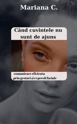Cand cuvintele nu sunt de ajuns - Mariana C - cover