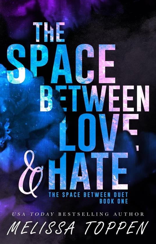 The Space Between Love & Hate - Melissa Toppen - ebook