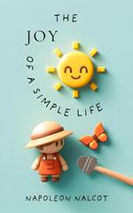 The Joy of a Simple Life