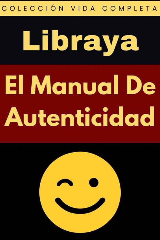 El Manual De Autenticidad