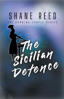 The Sicilian Defense - Shane Reed - cover