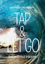 Tap & Let Go - Live without trauma