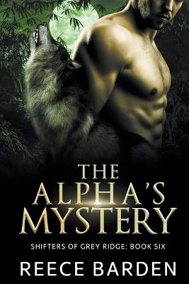 The Alpha's Mystery - Reece Barden - cover