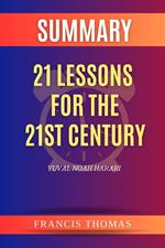 Summary of 21 Lessons for the 21st Century by Yuval Noah Harari