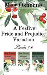 A Festive Pride and Prejudice Variation Books 7-9