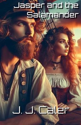 Jasper And The Salamander - J J Caler - cover