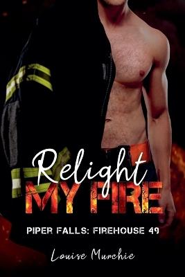 Relight My Fire - Louise Murchie - cover