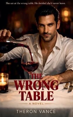 The Wrong Table - Theron Vance - cover