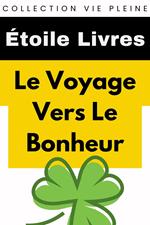 Le Voyage Vers Le Bonheur