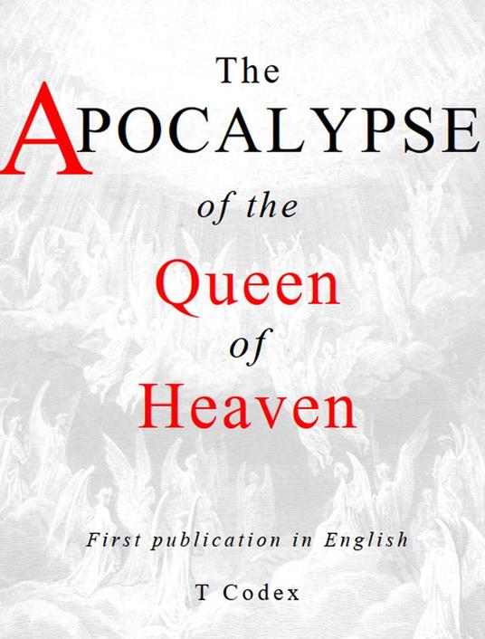 The Apocalypse of the Queen of Heaven