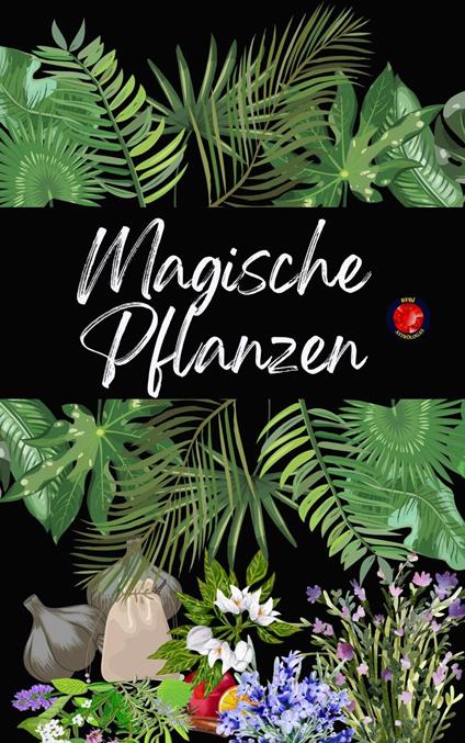 Magische Pflanzen