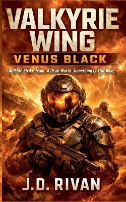 Valkyrie Wing: Venus Black - J D Rivan - cover