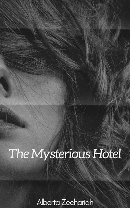 The Mysterious Hotel