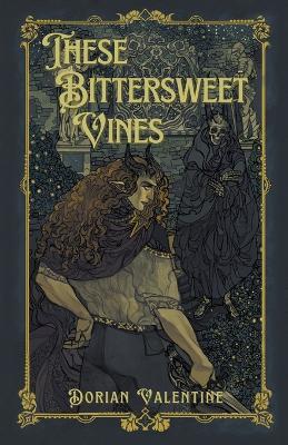 These Bittersweet Vines - Dorian Valentine - cover
