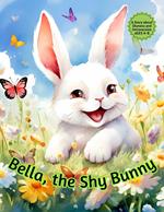 Bella, the Shy Bunny