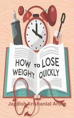 How to Lose Weight Quickly