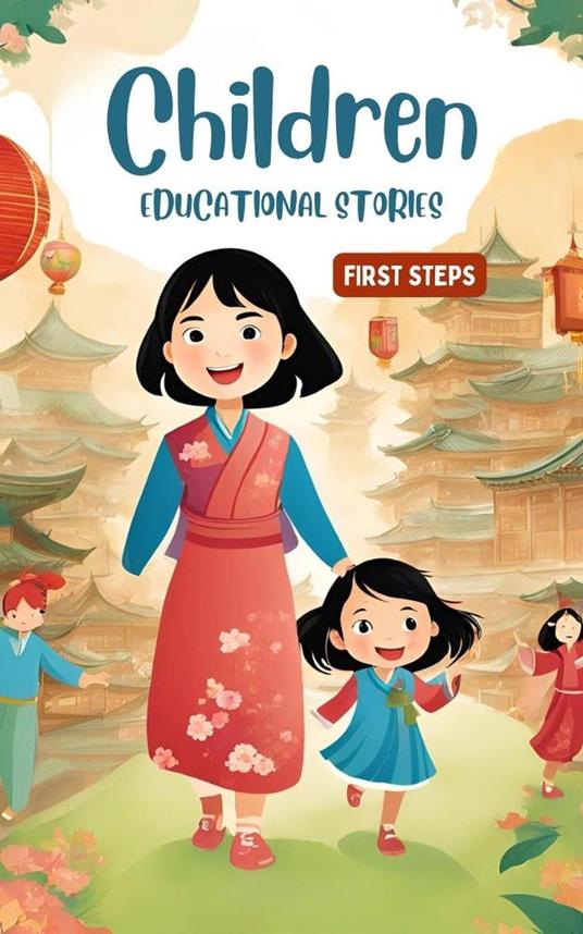 Children Educational Stories - First Steps - ebook